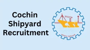 Cochin Shipyard Bharti 2026 : कोचीन शिपयार्ड लिमिटेडमध्ये&hellip;