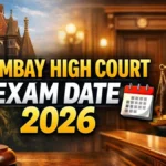 Bombay High Court Hall Ticket 2026: मुंबई उच्च न्यायालय २३३१ जागांची मेगाभरती; परीक्षा तारीख आणि प्रवेशपत्र अपडेट!